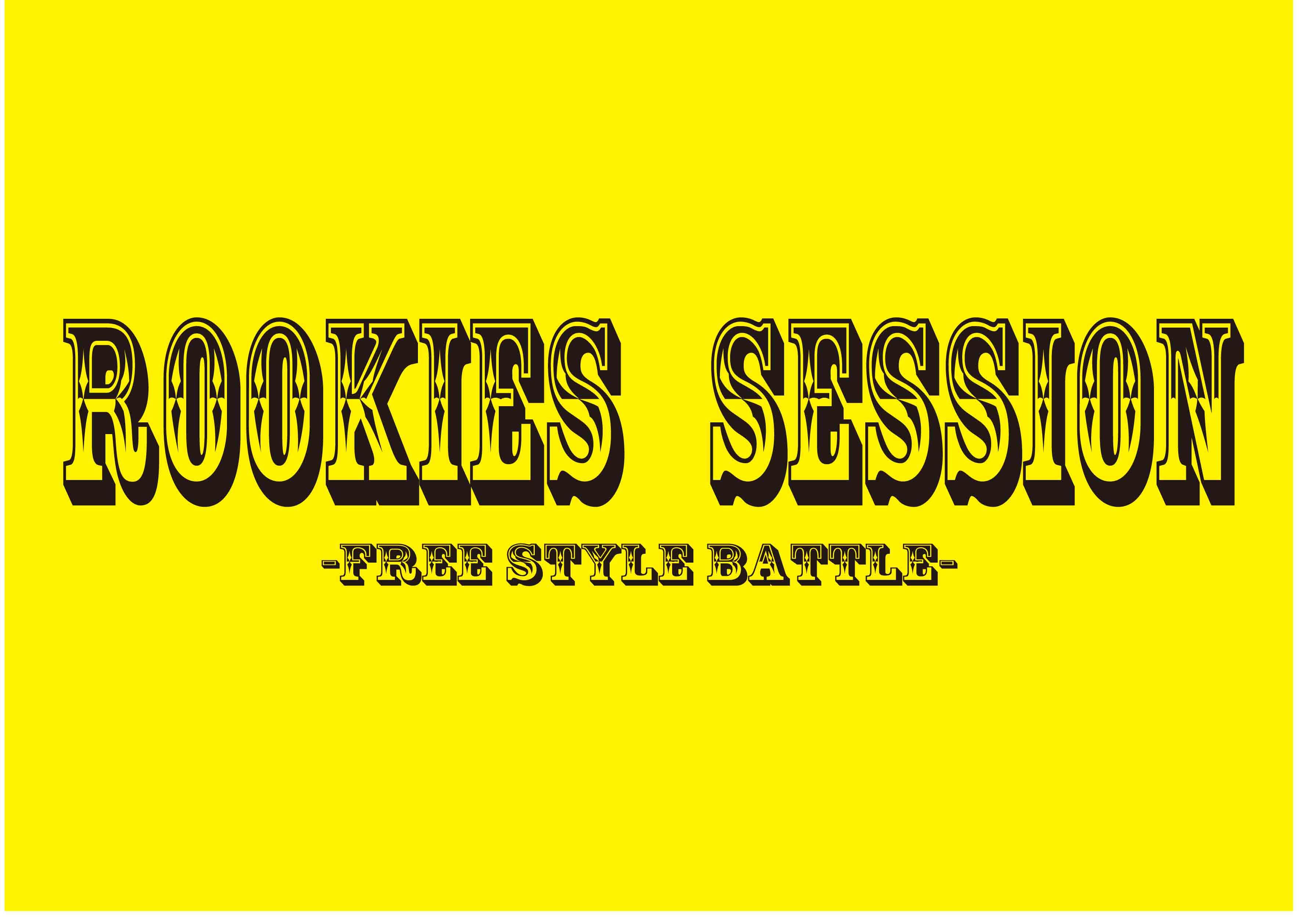 【ROOKIES SESSION vol.51】フリースタイル18歳以下部門